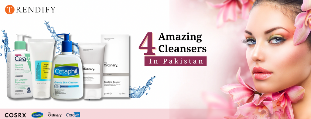 4 Amazing Cleansers by Trendify in Pakistan