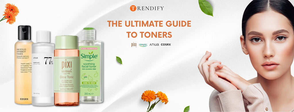 Toners: What They Are, Why You Need Them, and How to Use Them
